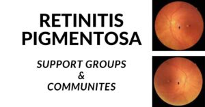 Read more about the article <strong>Retinitis Pigmentosa Support Group</strong>