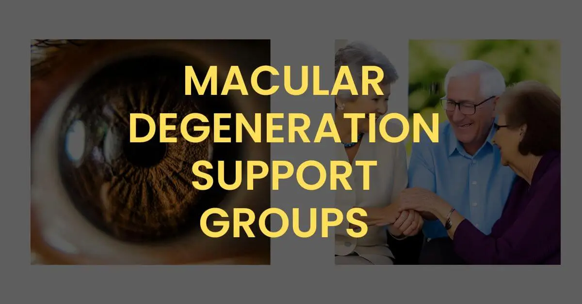Read more about the article Macular Degeneration Support Groups