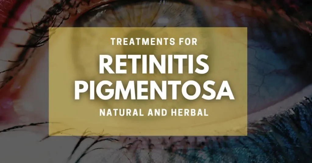 Natural treatment for retinitis pigmentosa