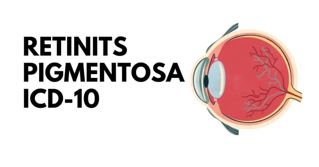 Retinitis Pigmentosa ICD 10